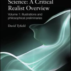 The Economics of Science: A Critical Realist Overview The Economics of Science: A Critical Realist Overview