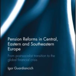 Pension Reforms in Central, Eastern and Southeastern Europe Pension Reforms in Central, Eastern and Southeastern Europe