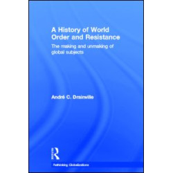 A History of World Order and Resistance