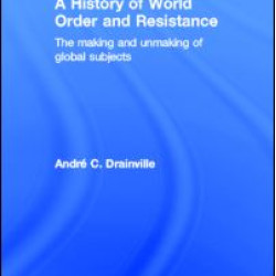 A History of World Order and Resistance