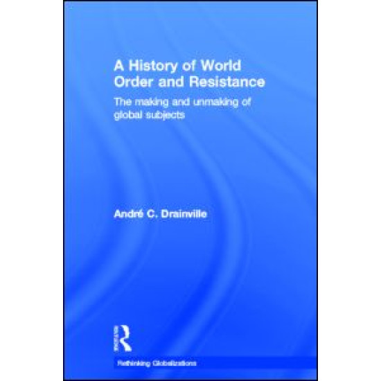 A History of World Order and Resistance A History of World Order and Resistance