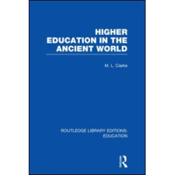 Higher Education in the Ancient World Higher Education in the Ancient World