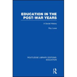Education in the Post-War Years Education in the Post-War Years