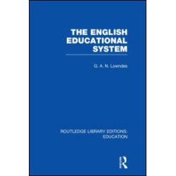 The English Educational System The English Educational System