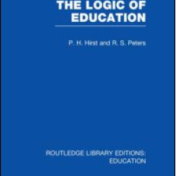The Logic of Education (RLE Edu K) The Logic of Education (RLE Edu K)