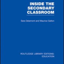 Inside the Secondary Classroom (RLE Edu O) Inside the Secondary Classroom (RLE Edu O)