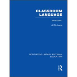 Classroom Language: What Sort (RLE Edu O) Classroom Language: What Sort (RLE Edu O)