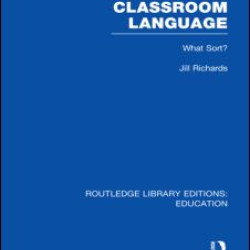 Classroom Language: What Sort (RLE Edu O) Classroom Language: What Sort (RLE Edu O)