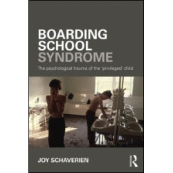 Boarding School Syndrome Boarding School Syndrome