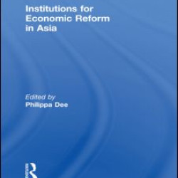 Institutions for Economic Reform in Asia Institutions for Economic Reform in Asia