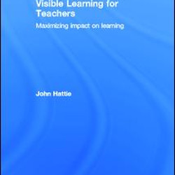 Visible Learning for Teachers Visible Learning for Teachers