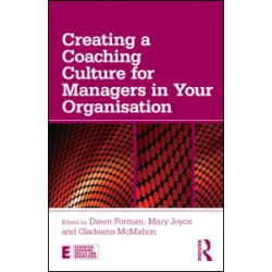 Creating a Coaching Culture for Managers in Your Organisation Creating a Coaching Culture for Managers in Your Organisation