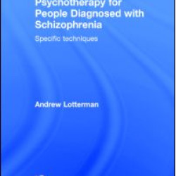 Psychotherapy for People Diagnosed with Schizophrenia