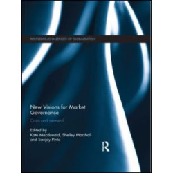New Visions for Market Governance New Visions for Market Governance