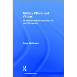 Military Ethics and Virtues Military Ethics and Virtues