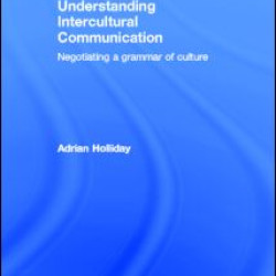 Understanding Intercultural Communication Understanding Intercultural Communication