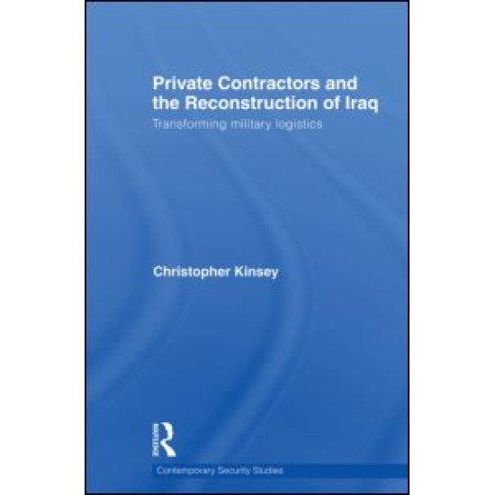 Private Contractors and the Reconstruction of Iraq