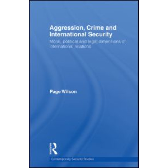 Aggression, Crime and International Security Aggression, Crime and International Security