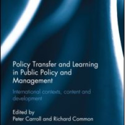 Policy Transfer and Learning in Public Policy and Management Policy Transfer and Learning in Public Policy and Management