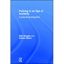 Policing in an Age of Austerity Policing in an Age of Austerity