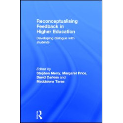 Reconceptualising Feedback in Higher Education
