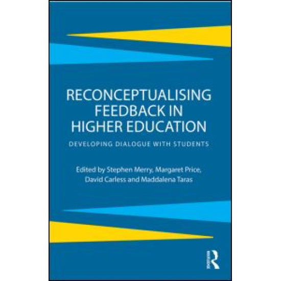 Reconceptualising Feedback in Higher Education Reconceptualising Feedback in Higher Education