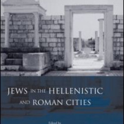 Jews in the Hellenistic and Roman Cities