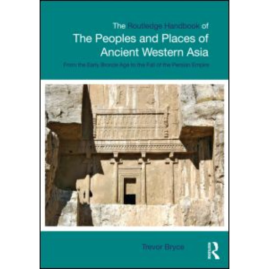 The Routledge Handbook of the Peoples and Places of Ancient Western Asia