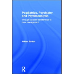 Paediatrics, Psychiatry and Psychoanalysis