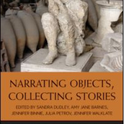Narrating Objects, Collecting Stories Narrating Objects, Collecting Stories