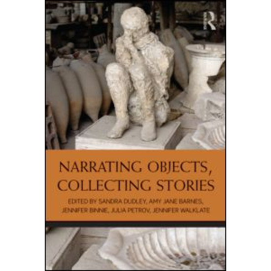 Narrating Objects, Collecting Stories