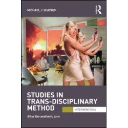 Studies in Trans-Disciplinary Method Studies in Trans-Disciplinary Method
