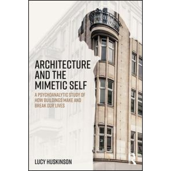 Architecture and the Mimetic Self