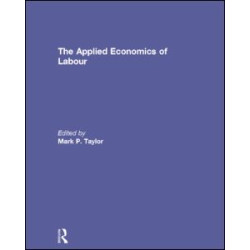 The Applied Economics of Labour