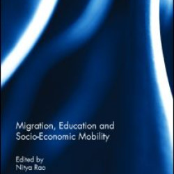 Migration, Education and Socio-Economic Mobility