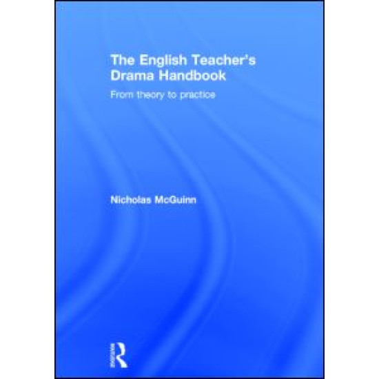 The English Teacher's Drama Handbook