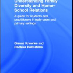 Understanding Family Diversity and Home - School Relations
