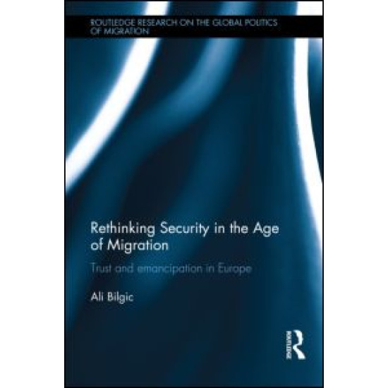 Rethinking Security in the Age of Migration Rethinking Security in the Age of Migration