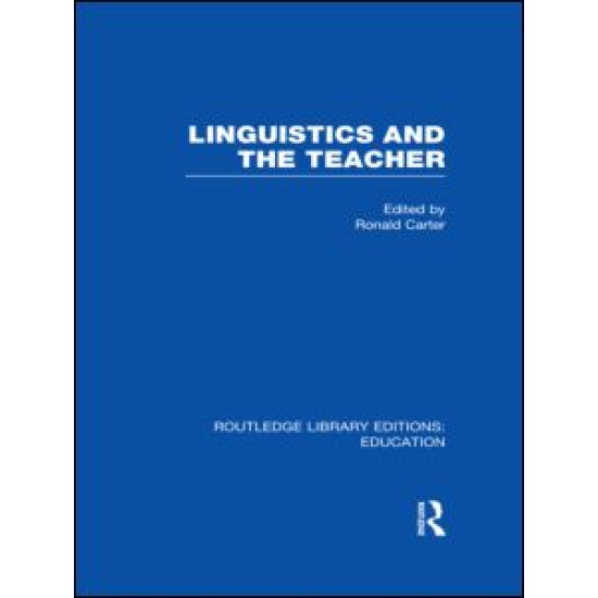 Linguistics and the Teacher Linguistics and the Teacher