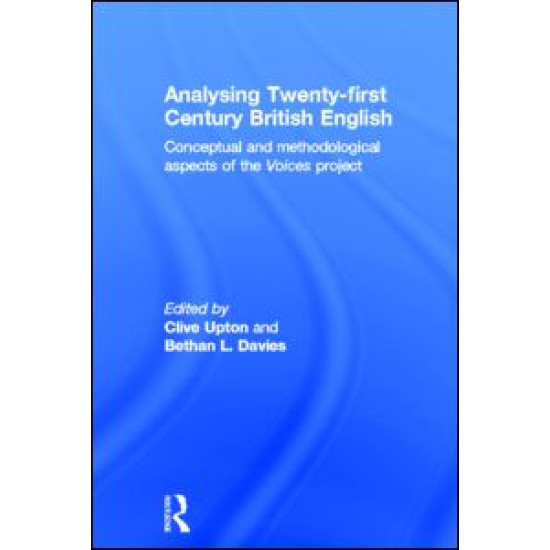 Analysing 21st Century British English Analysing 21st Century British English