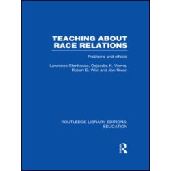 Teaching About Race Relations (RLE Edu J) Teaching About Race Relations (RLE Edu J)