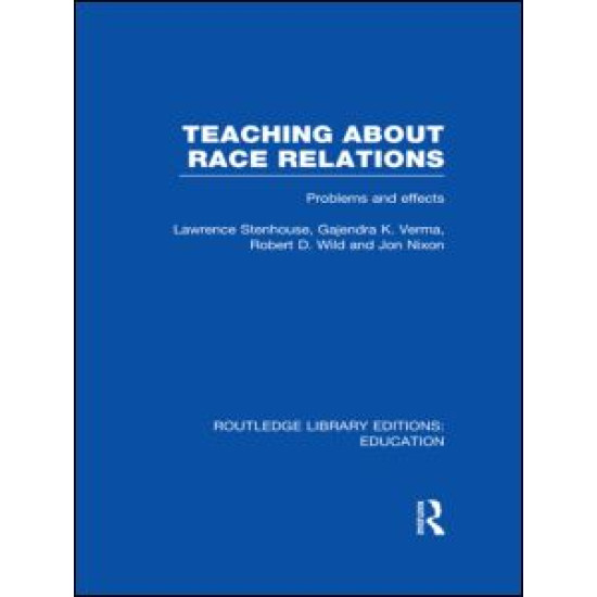 Teaching About Race Relations (RLE Edu J) Teaching About Race Relations (RLE Edu J)
