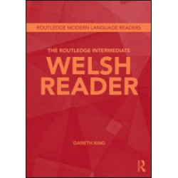 The Routledge Intermediate Welsh Reader The Routledge Intermediate Welsh Reader