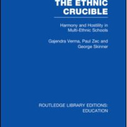 The Ethnic Crucible (RLE Edu J)