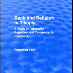 Rank and Religion in Tikopia (Routledge Revivals)