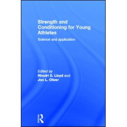Strength and Conditioning for Young Athletes Strength and Conditioning for Young Athletes