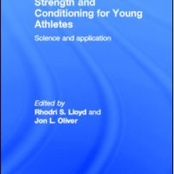 Strength and Conditioning for Young Athletes Strength and Conditioning for Young Athletes