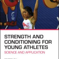Strength and Conditioning for Young Athletes Strength and Conditioning for Young Athletes