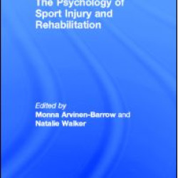 The Psychology of Sport Injury and Rehabilitation The Psychology of Sport Injury and Rehabilitation