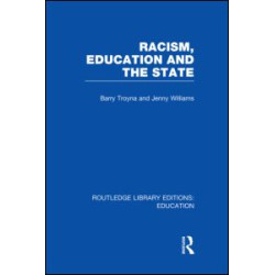 Racism, Education and the State Racism, Education and the State